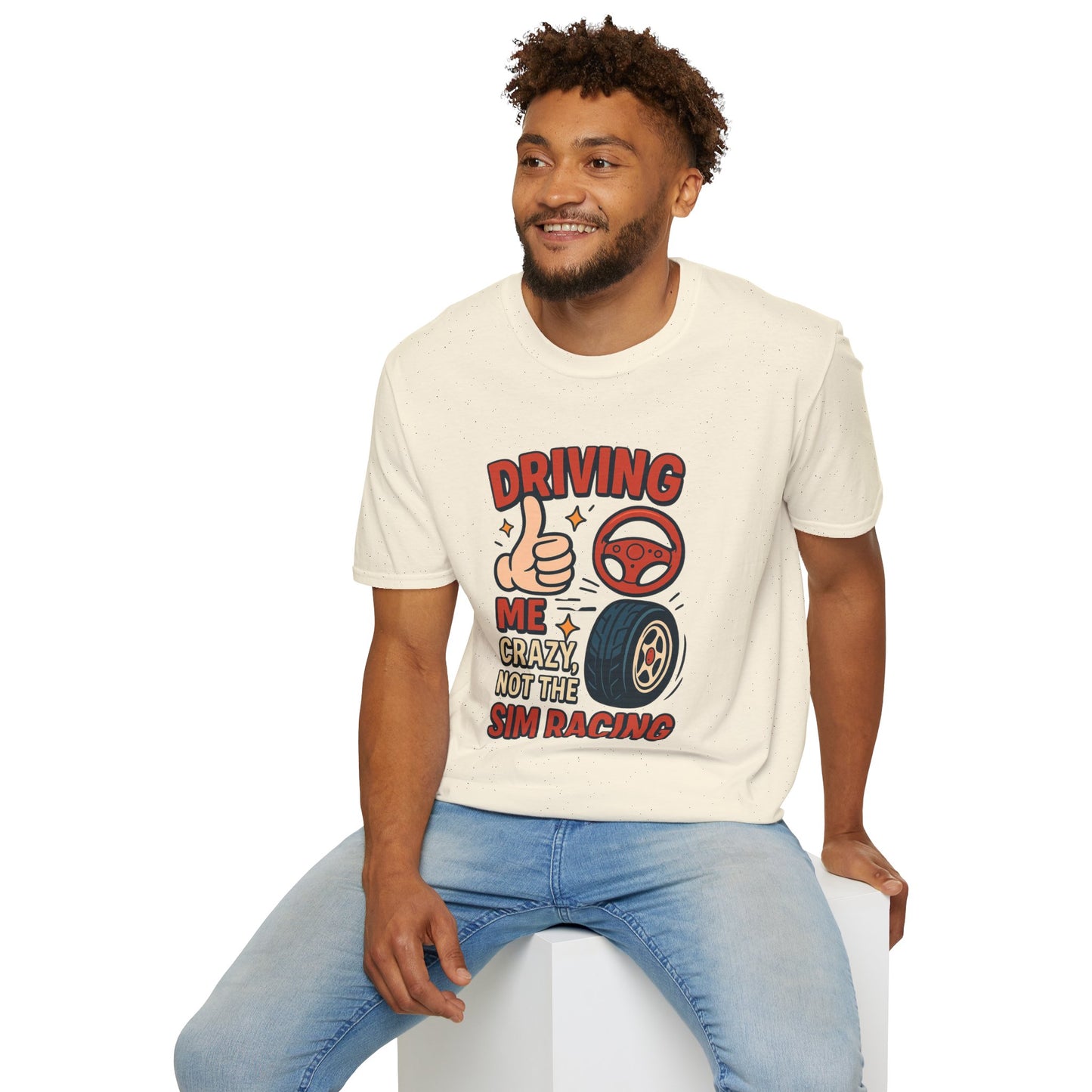 Driving Me Crazy, Not the Sim Racing Tee – Funny Sim Racing T-Shirt