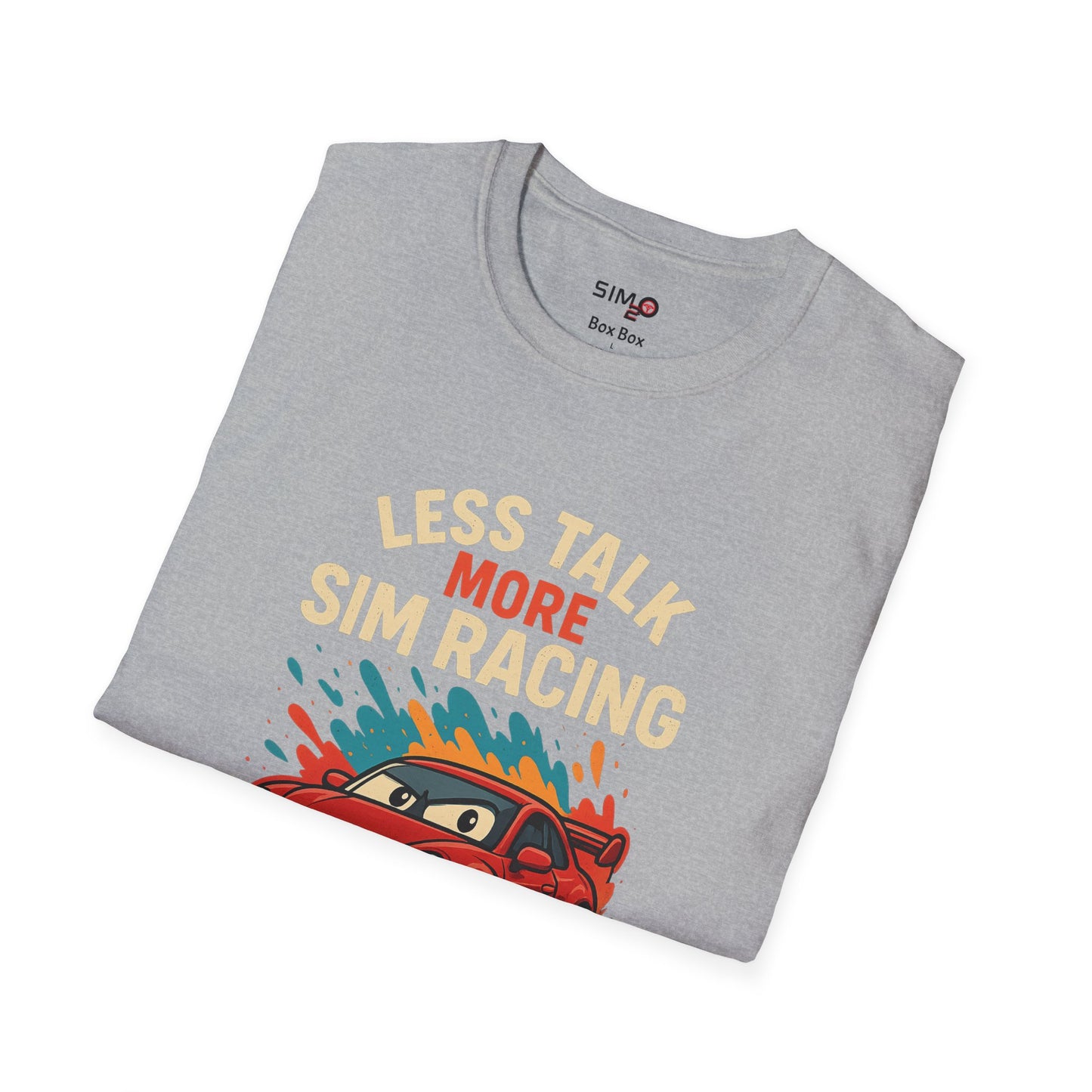 Less Talk, More Sim Racing Tee – Funny Sim Racing T-Shirt