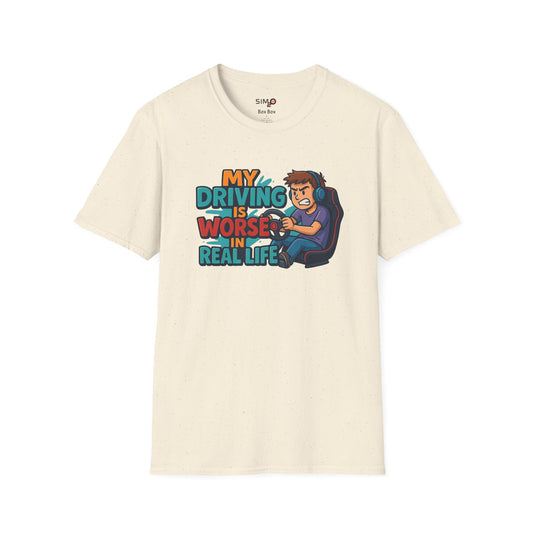 My Driving Is Worse in Real Life Tee – Funny Sim Racing T-Shirt