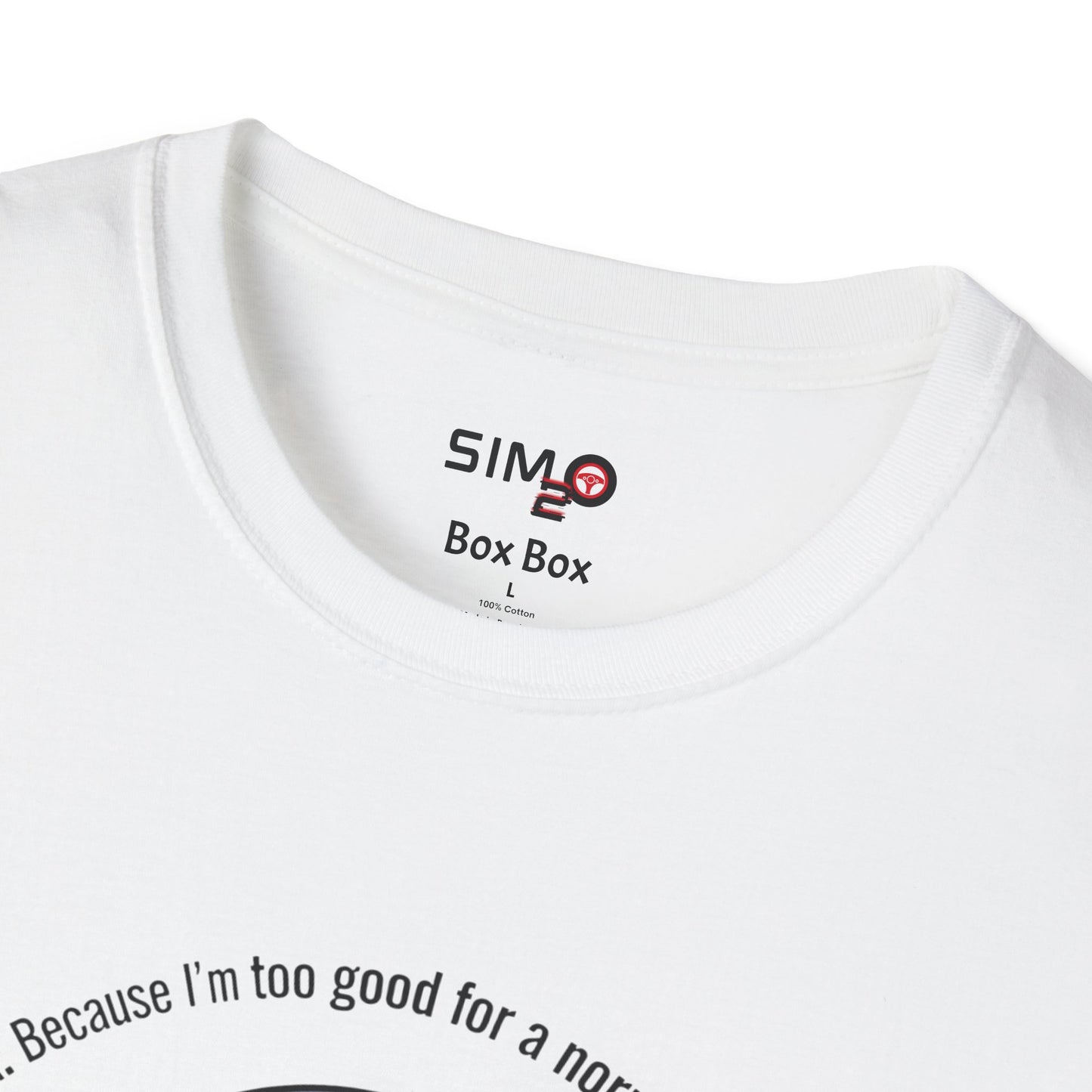 Sim Racing: Too Good for a Driver’s License Tee – Funny Sim Racing T-Shirt