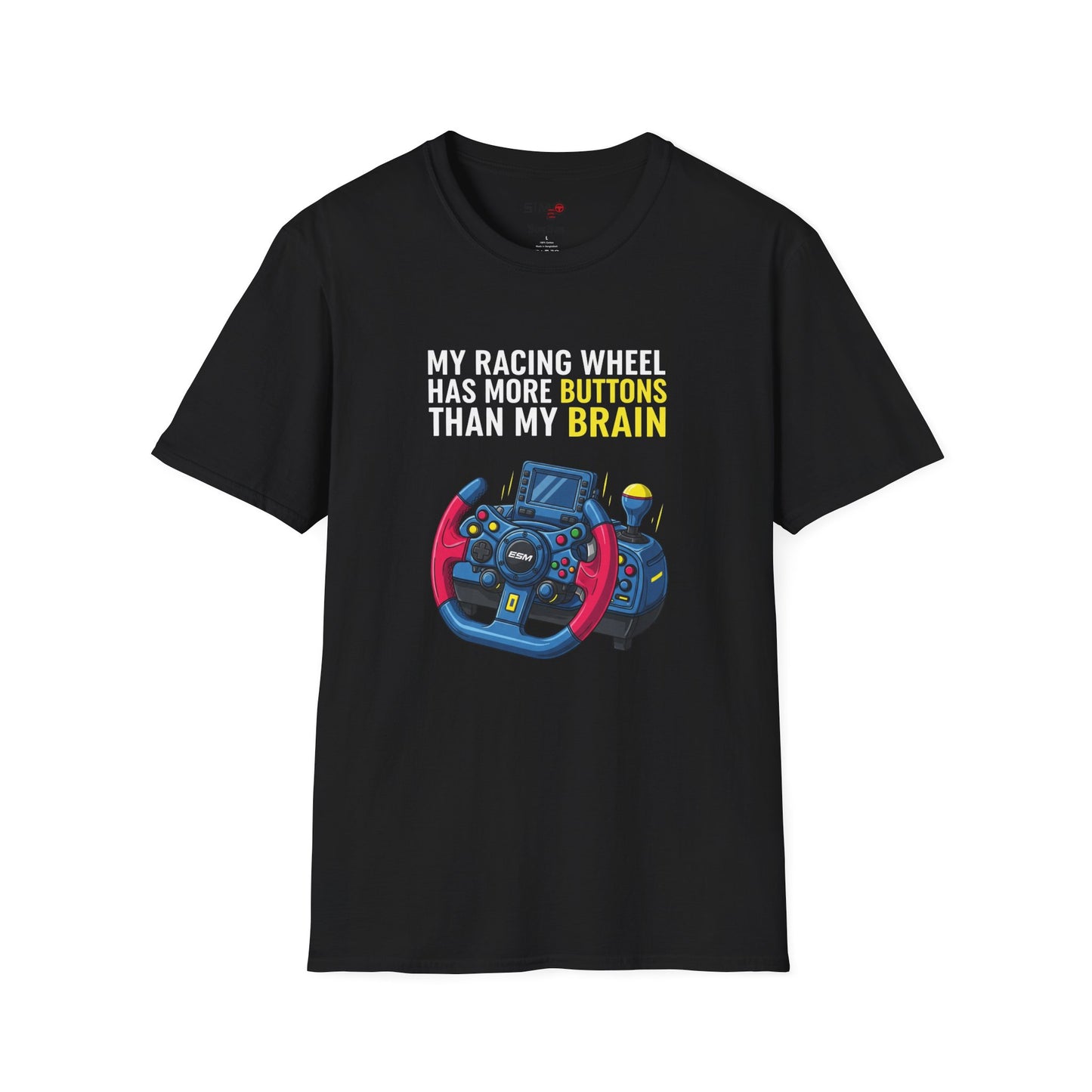 My Racing Wheel Has More Buttons Than My Brain Tee – Funny Sim Racing T-Shirt