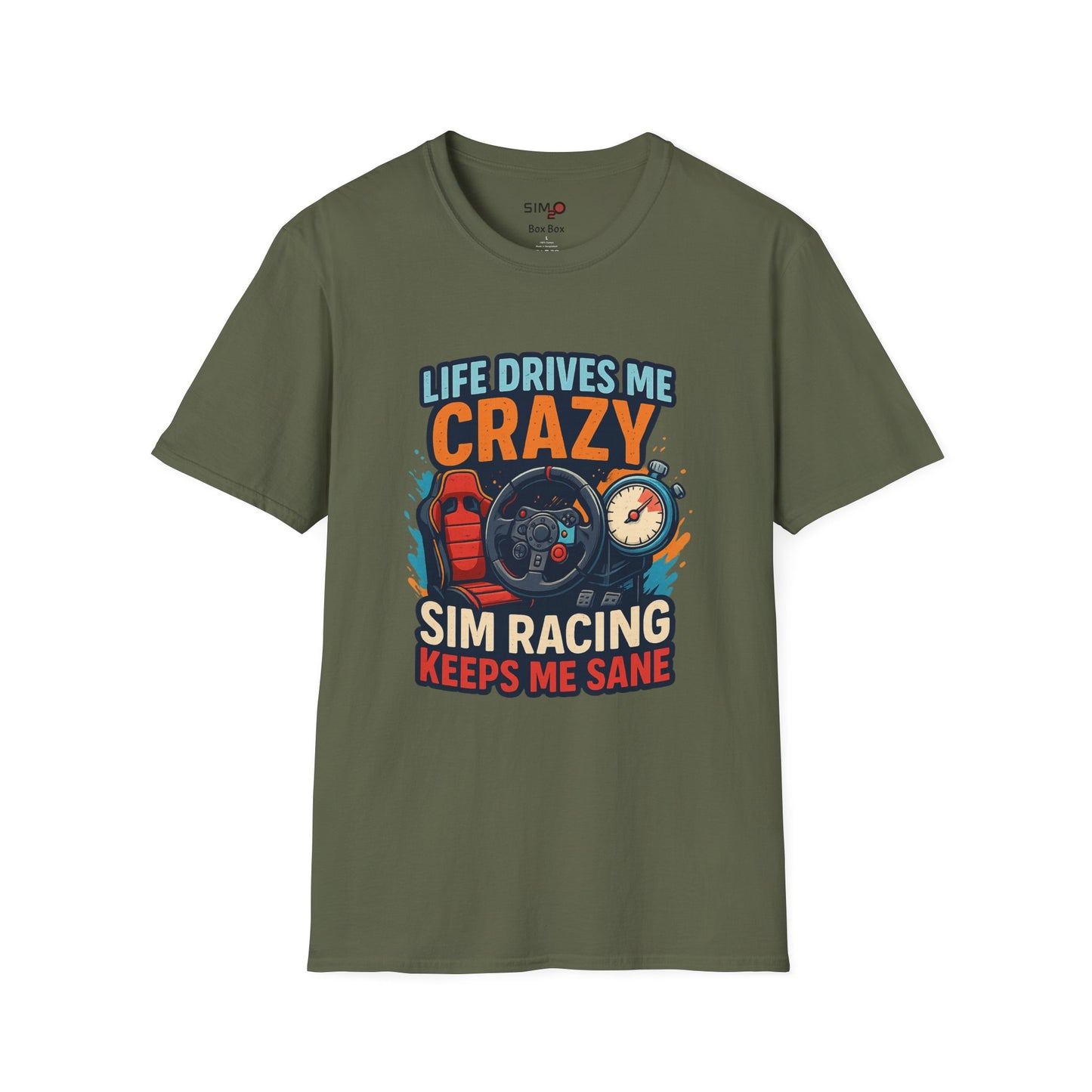 Life Drives Me Crazy, Sim Racing Keeps Me Sane Tee – Funny Sim Racing T-Shirt