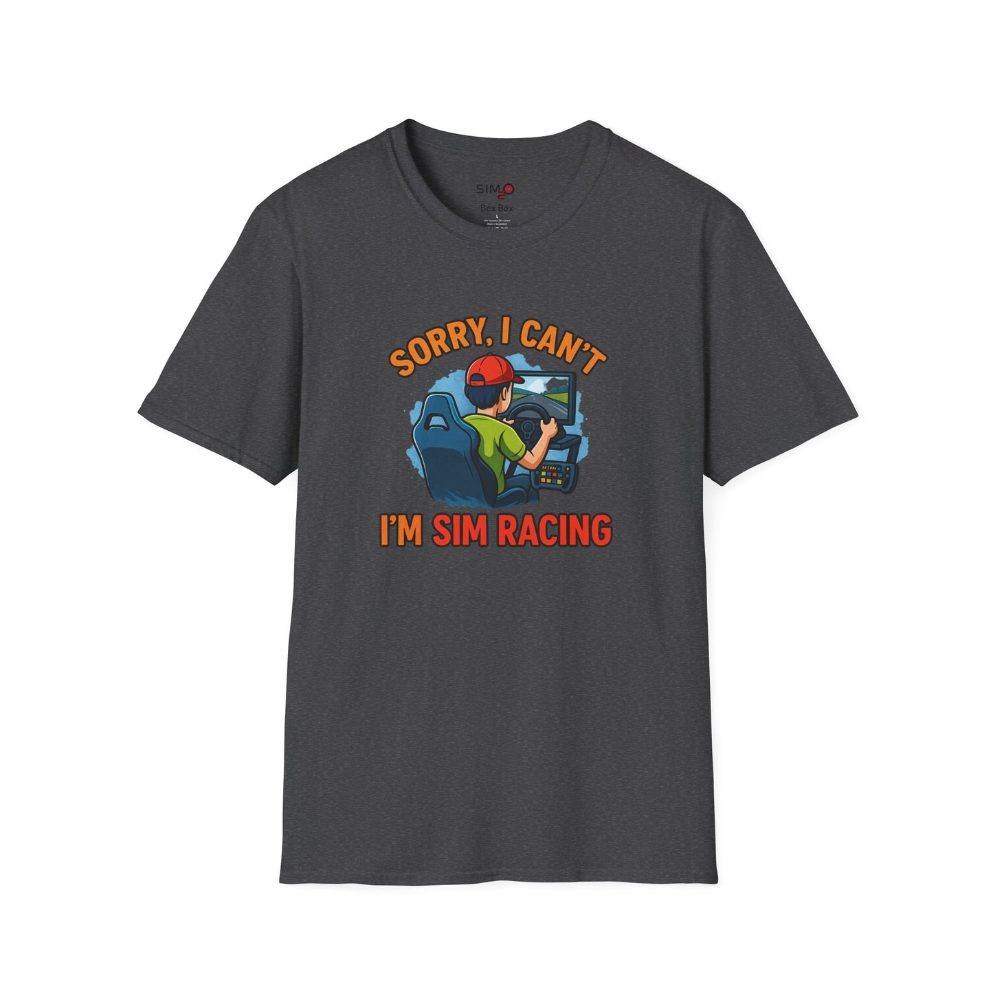 Sorry I Can’t, I’m Sim Racing Tee – Funny Sim Racing T-Shirt
