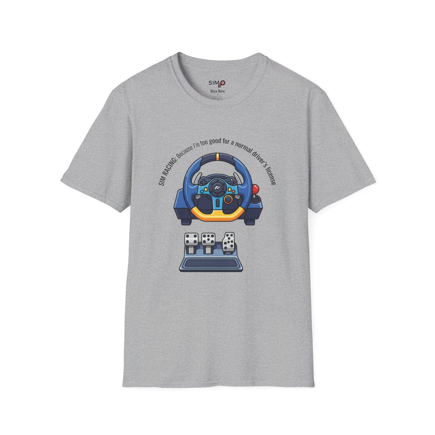 Sim Racing: Too Good for a Driver’s License Tee – Funny Sim Racing T-Shirt