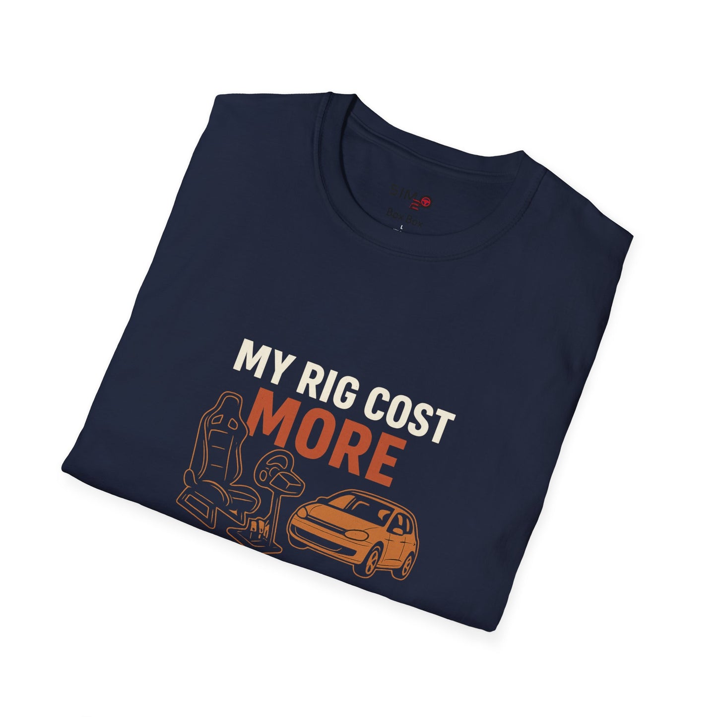 My Rig Cost More Than My Car Tee – Funny Sim Racing Shirt