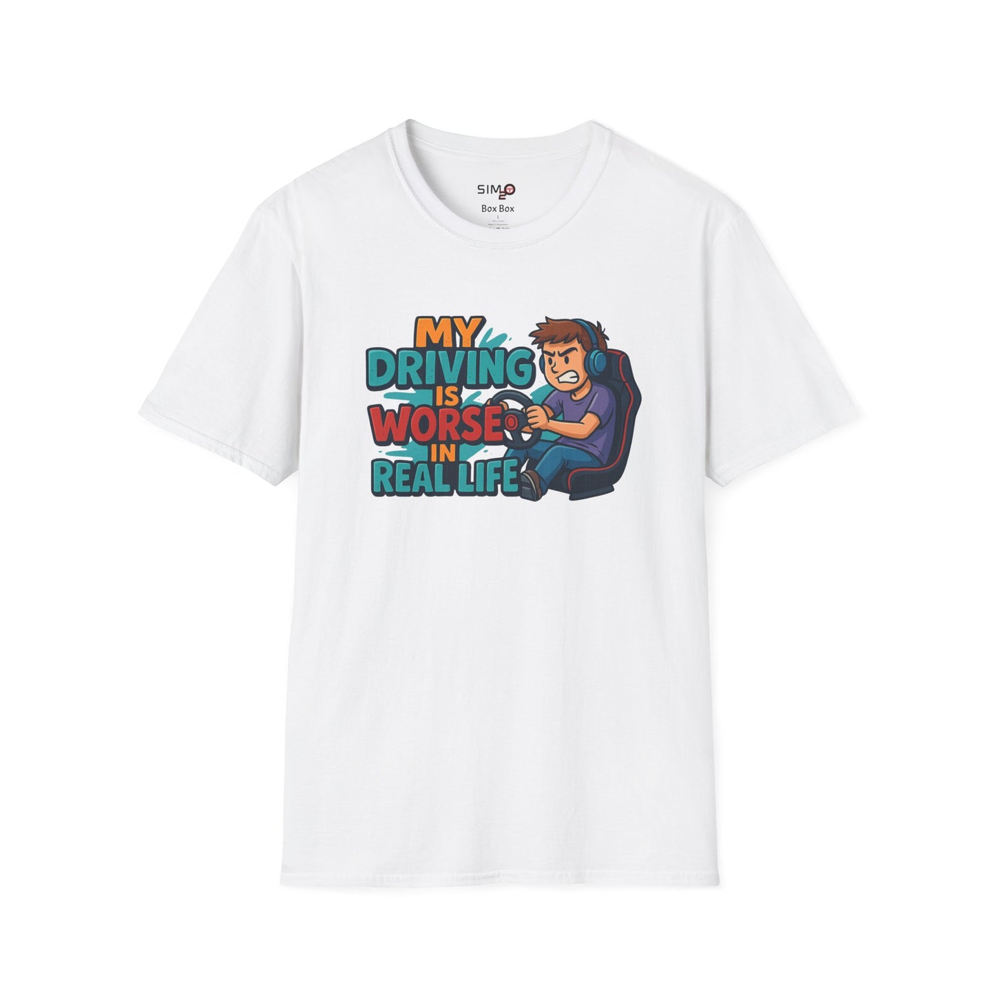 My Driving Is Worse in Real Life Tee – Funny Sim Racing T-Shirt