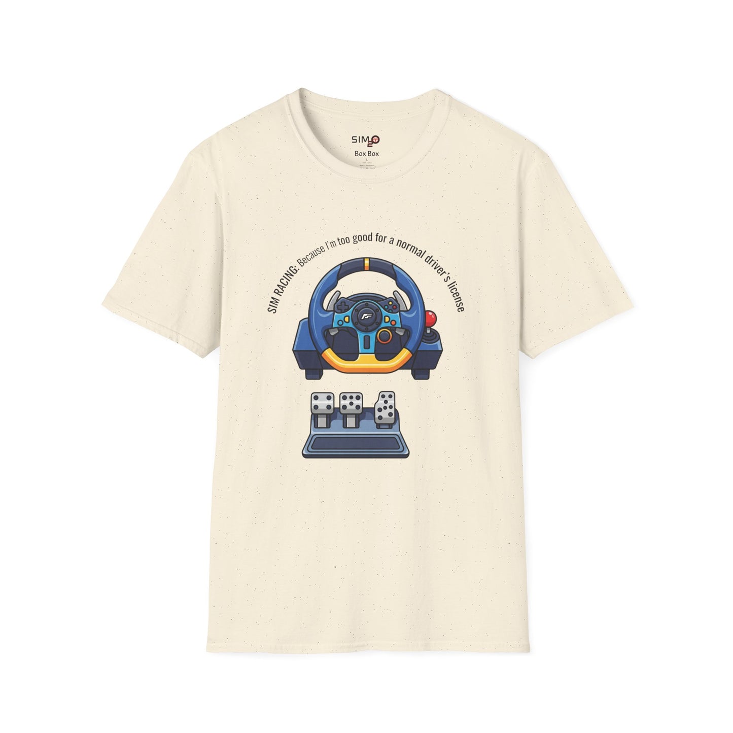 Sim Racing: Too Good for a Driver’s License Tee – Funny Sim Racing T-Shirt
