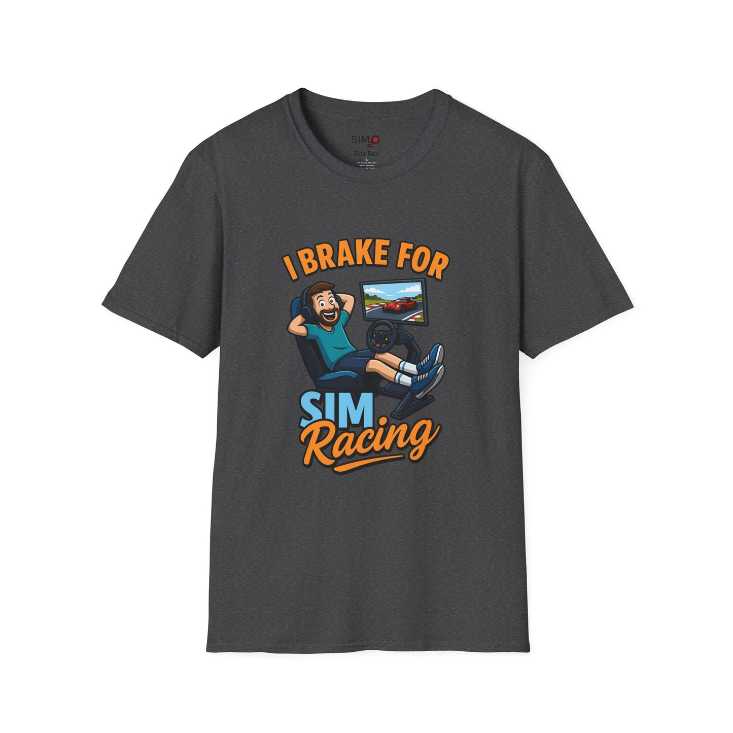 I Brake for Sim Racing Tee – Funny Sim Racing T-Shirt