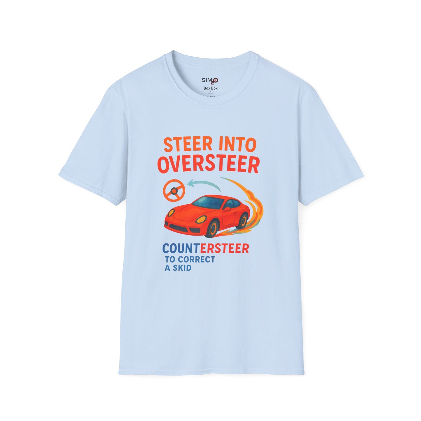 Steer Into Oversteer Tee – Funny Sim Racing & Car Enthusiast Shirt