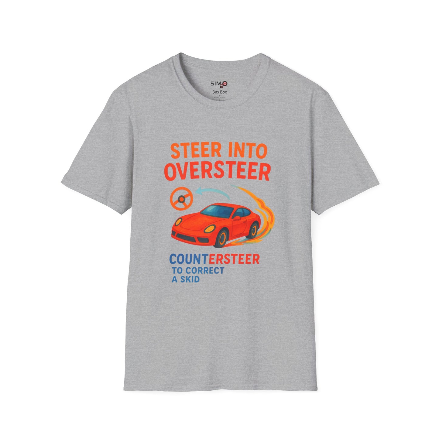 Steer Into Oversteer Tee – Funny Sim Racing & Car Enthusiast Shirt