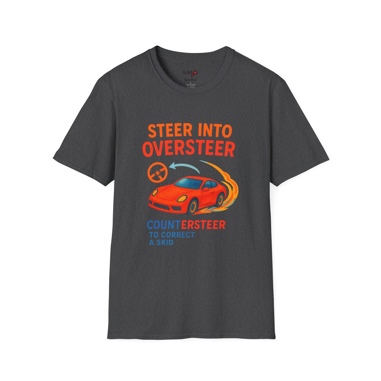Steer Into Oversteer Tee – Funny Sim Racing & Car Enthusiast Shirt
