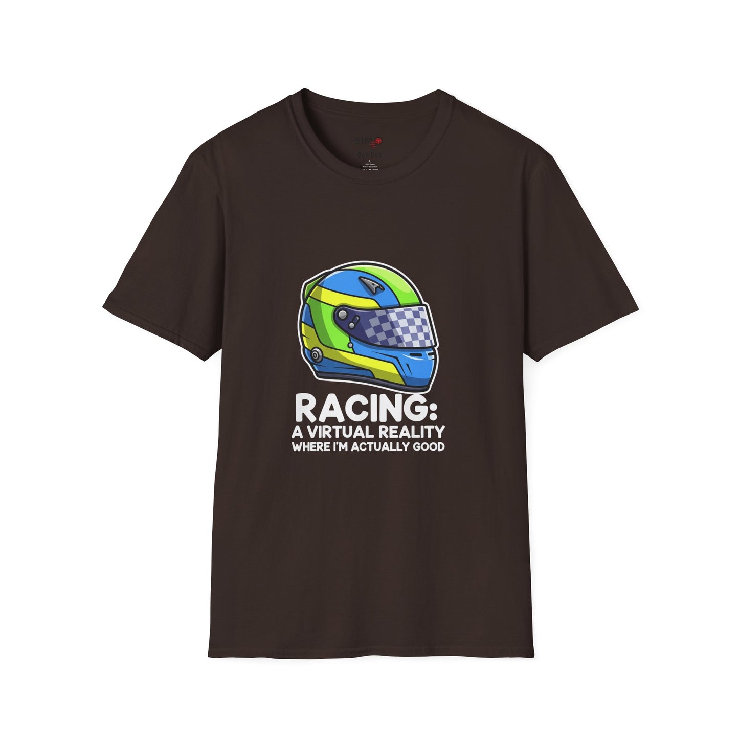 Racing: A Virtual Reality Where I’m Actually Good Tee – Funny Sim Racing T-Shirt