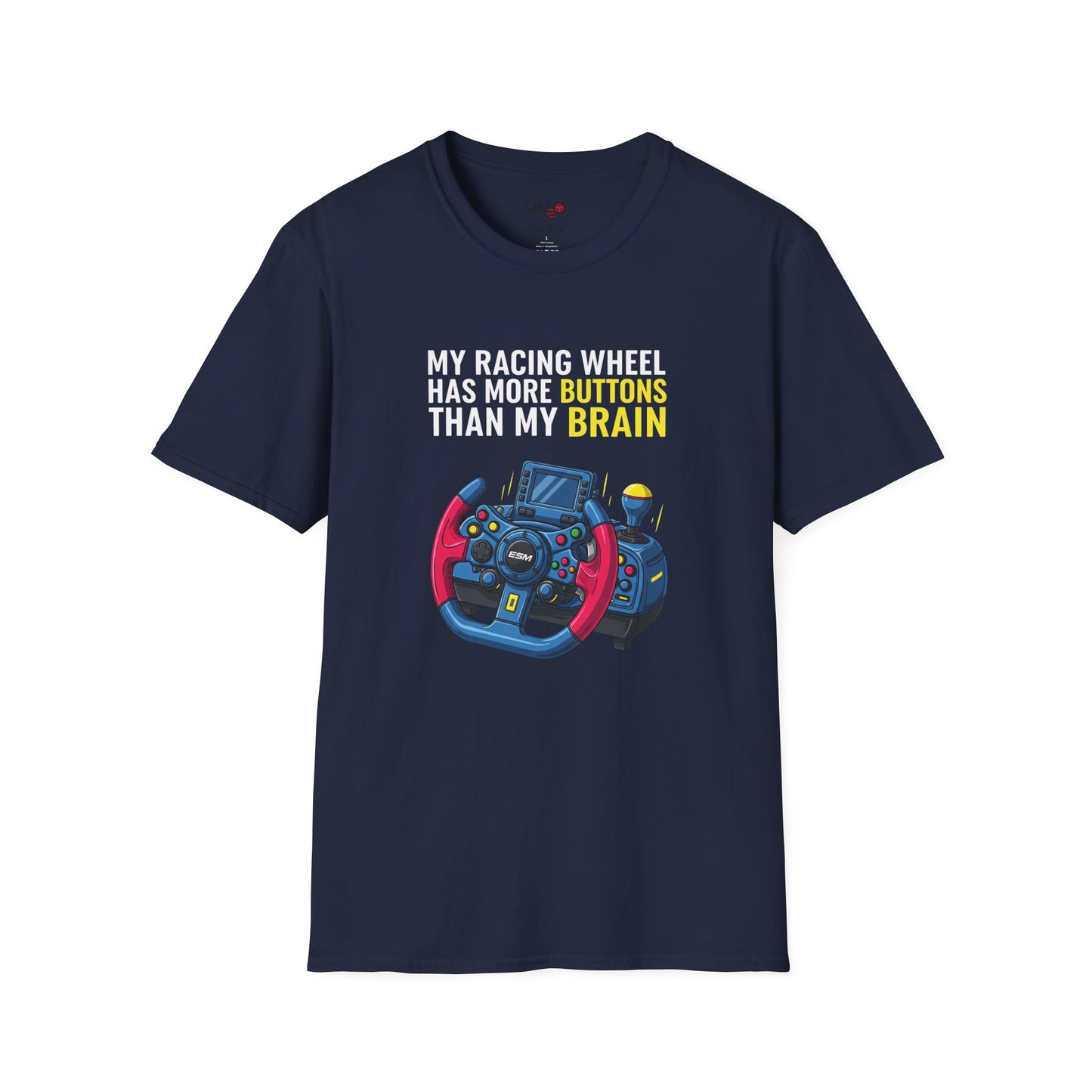 My Racing Wheel Has More Buttons Than My Brain Tee – Funny Sim Racing T-Shirt