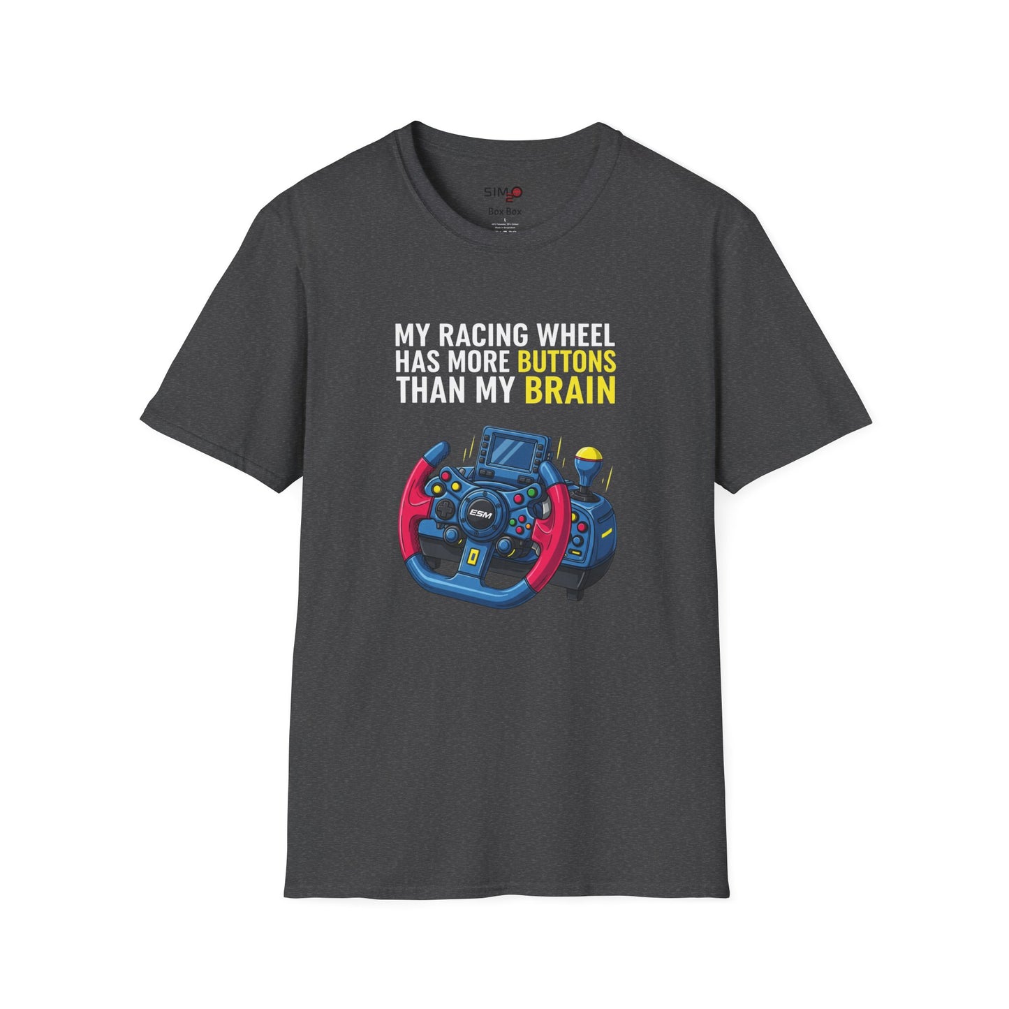 My Racing Wheel Has More Buttons Than My Brain Tee – Funny Sim Racing T-Shirt