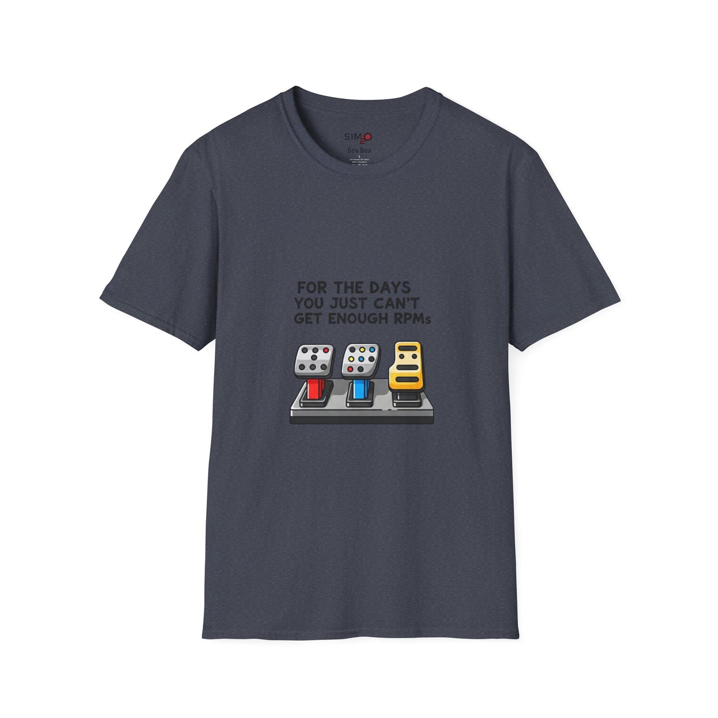 For the Days You Can’t Get Enough RPMs Tee – Funny Sim Racing T-Shirt