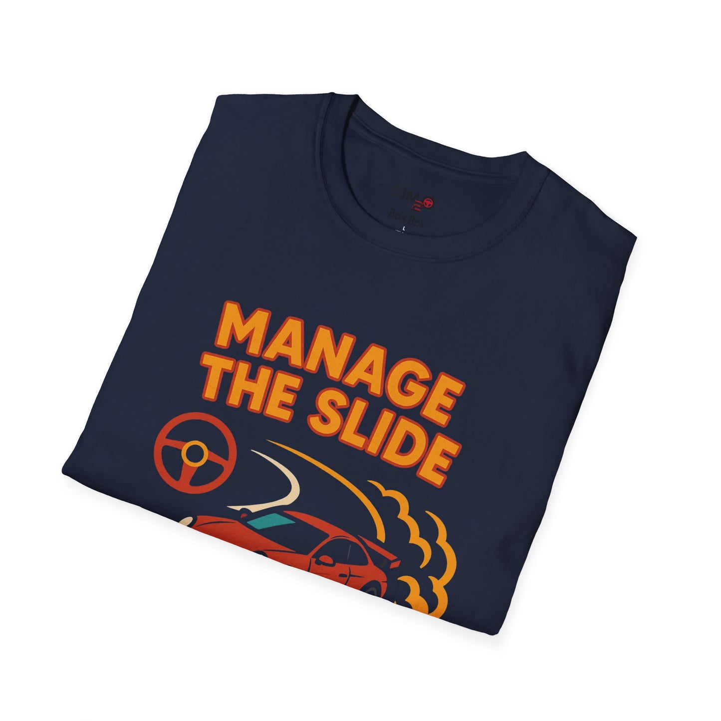 "Manage the Slide" Drift Technique Tee 🏎️💨