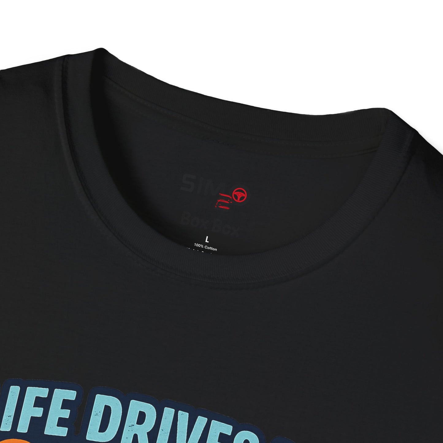 Life Drives Me Crazy, Sim Racing Keeps Me Sane Tee – Funny Sim Racing T-Shirt
