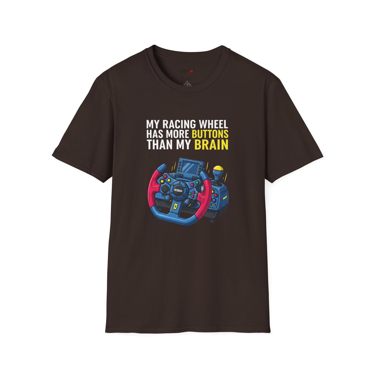 My Racing Wheel Has More Buttons Than My Brain Tee – Funny Sim Racing T-Shirt