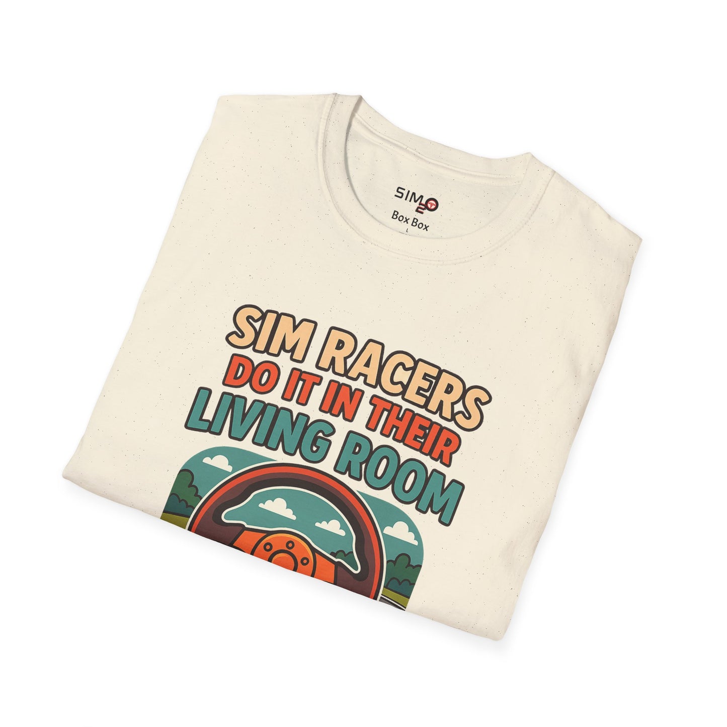 Sim Racers Do It in Their Living Room Tee – Funny Sim Racing T-Shirt