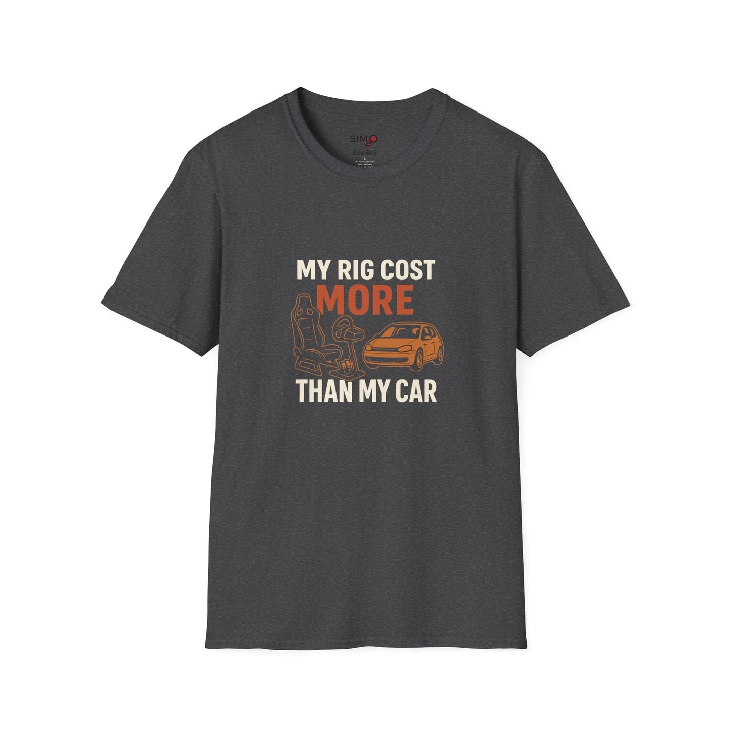 My Rig Cost More Than My Car Tee – Funny Sim Racing Shirt