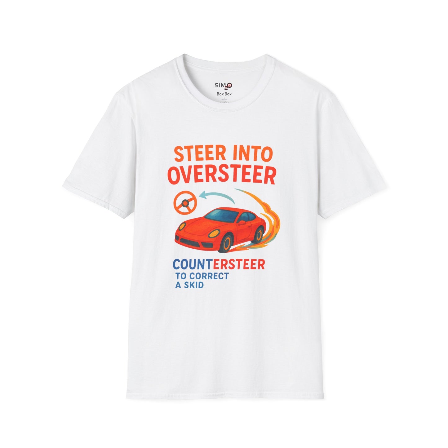 Steer Into Oversteer Tee – Funny Sim Racing & Car Enthusiast Shirt
