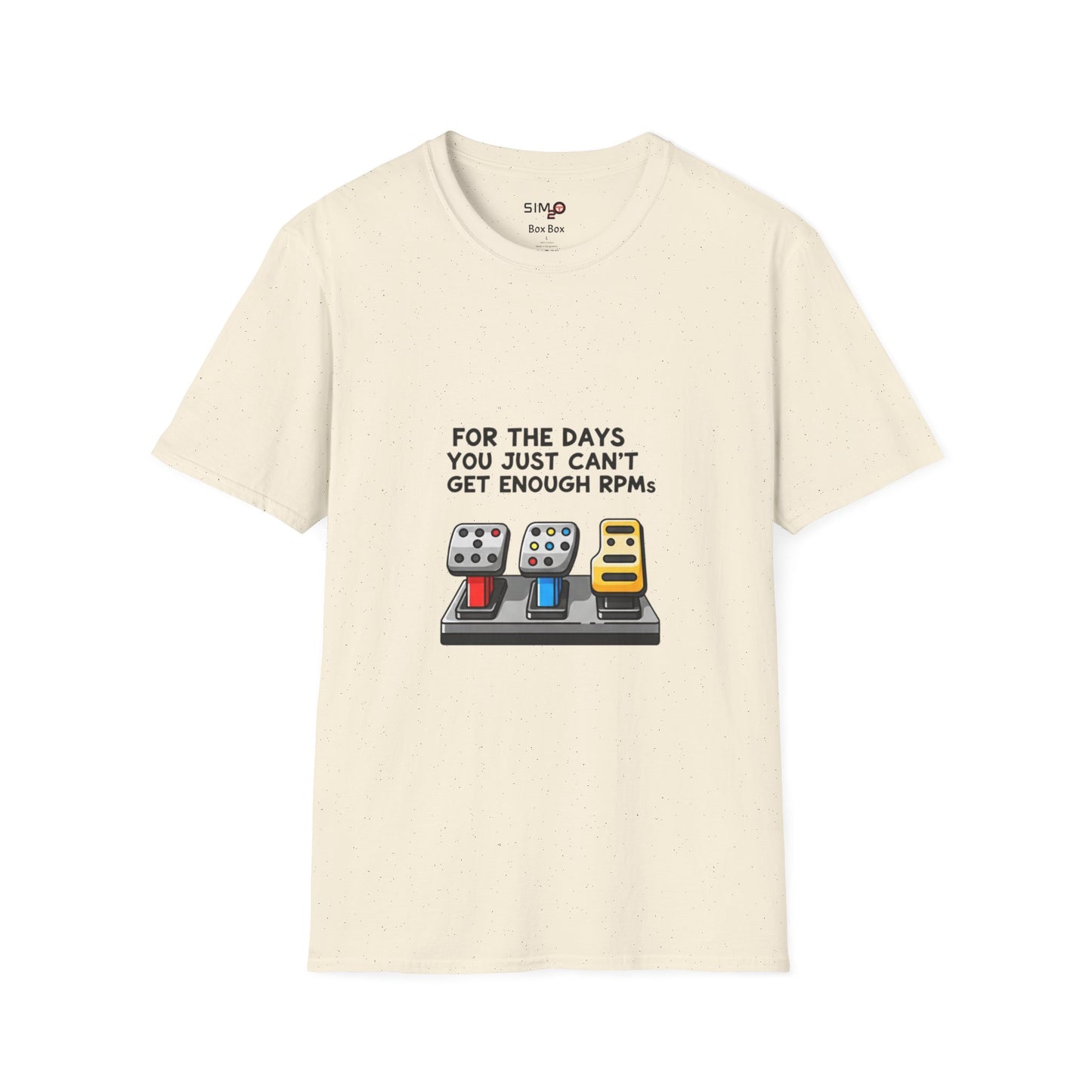 For the Days You Can’t Get Enough RPMs Tee – Funny Sim Racing T-Shirt