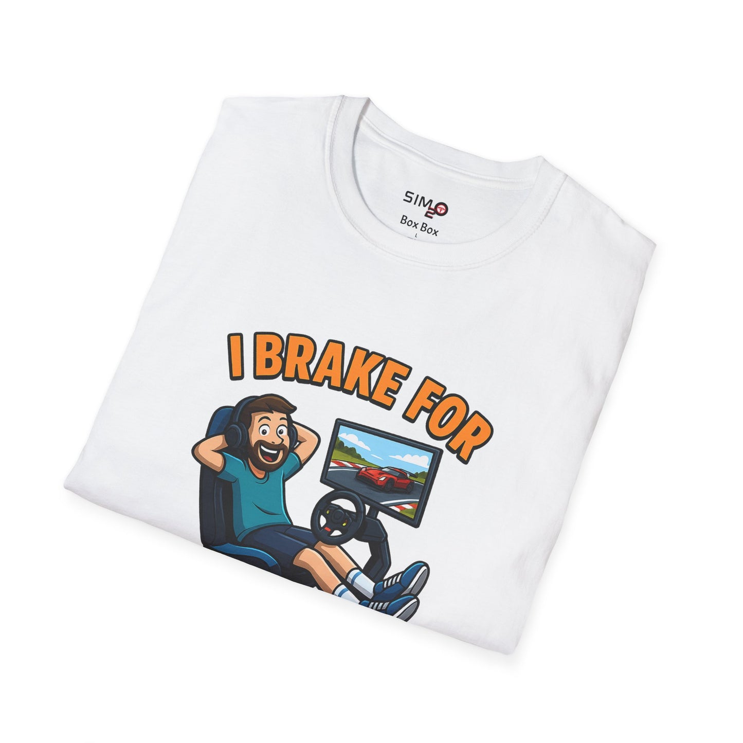 I Brake for Sim Racing Tee – Funny Sim Racing T-Shirt