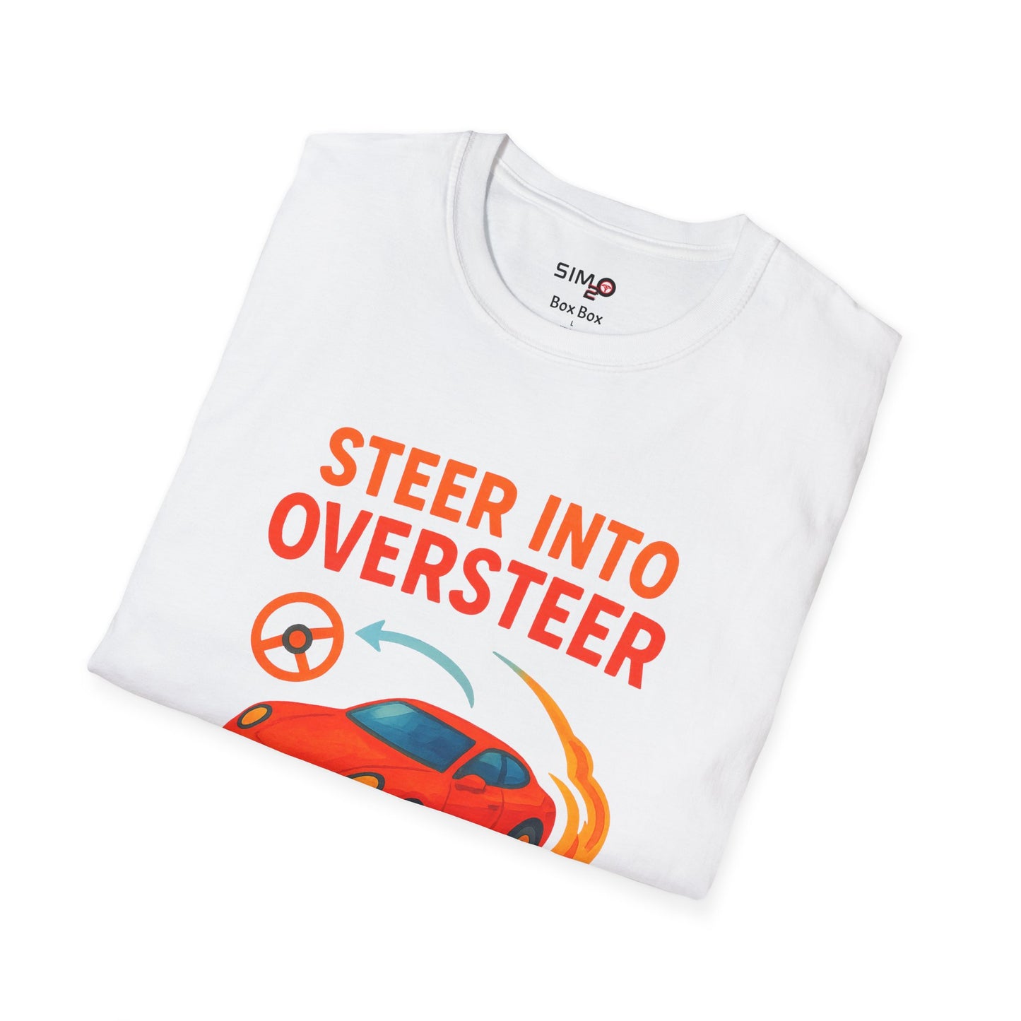 Steer Into Oversteer Tee – Funny Sim Racing & Car Enthusiast Shirt