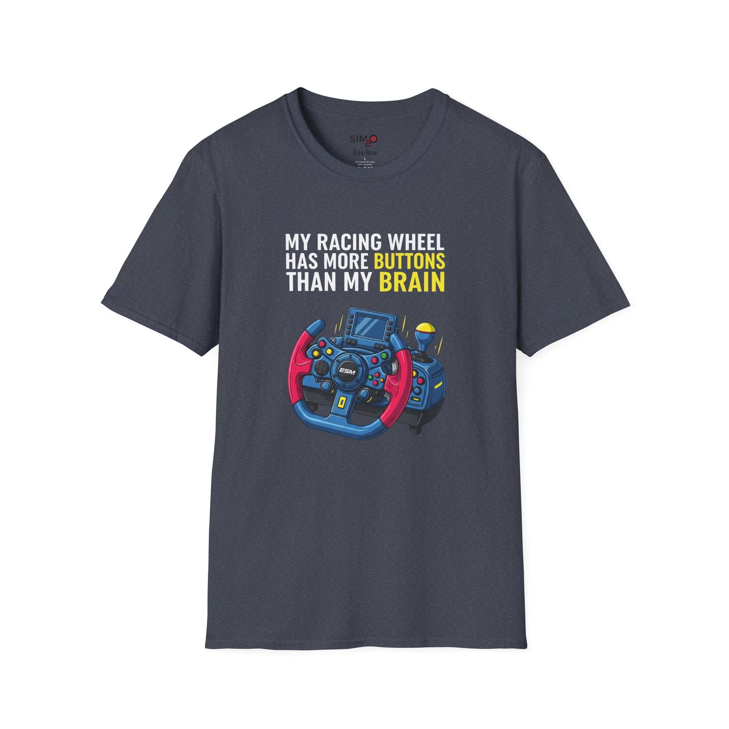 My Racing Wheel Has More Buttons Than My Brain Tee – Funny Sim Racing T-Shirt