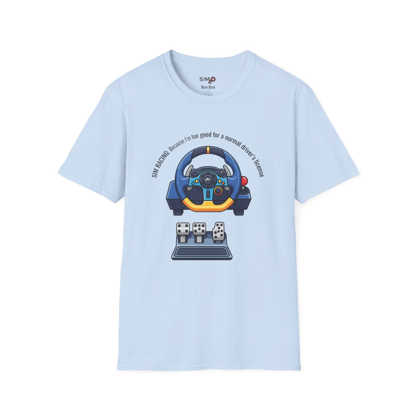 Sim Racing: Too Good for a Driver’s License Tee – Funny Sim Racing T-Shirt